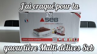 UNBOXING YAOURTIERE SEB MULTI DELICE [upl. by Joseito433]