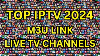 IPTV M3U 35000 Live Channels You Cant Miss Regular Updates 2024 [upl. by Ahsemik]