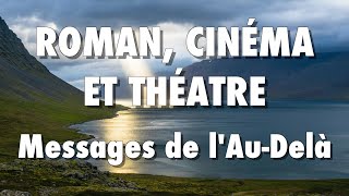 ROMAN CINÉMA THÉÂTRE  Messages de lAuDelà reçus en SÉANCE SPIRITE LART MÉDIUMNIQUE 4ème partie [upl. by Gaile]