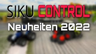 SIKU CONTROL Neuheiten 2022  Was gibt es neues 2022   angespielt [upl. by Ennirak]