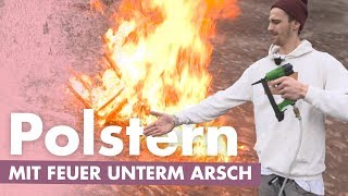 Stühle  Bank polstern – Mit Feuer zum Erfolg  Kliemannsland [upl. by Ber768]