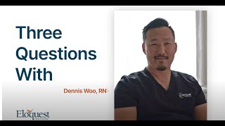 3 Questions with Dennis Woo RN [upl. by Millard844]