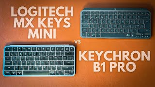 Keychron B1 Pro vs Logitech Mx Keys Mini The Best Travel Keyboard [upl. by Avraham]