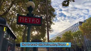 How to travel with Paris metro France [upl. by Ainomar68]