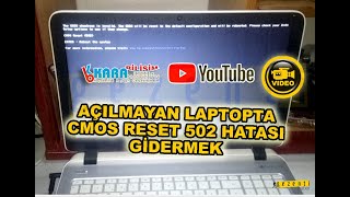 CMOS RESET 502 HATASI GİDERMEK AÇILMAYAN LAPTOPTA [upl. by Neffirg]