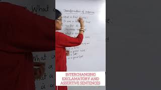 TRANSFORMATION OF SENTENCES  INTERCHANGING EXCLAMATORY AND ASSERTIVE SENTENCES [upl. by Worthington]