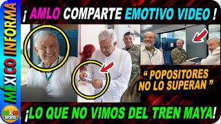 EMOTIVO VIDEO AMLO COMPARTE ESTE GRAN SUEÑO CONVERTIDO EN REALIDAD CIERRE DE SEXENIO CON HECHOS [upl. by Damian226]