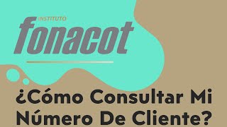 Cómo Consultar En Línea El Número De Cliente Fonacot  Recuperar Mi Número De Cliente Por Internet [upl. by Mcclary]