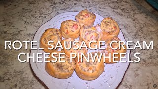 Rotel Sausage Cream Cheese Pinwheels Amazing Dinner Or Appetizer Idea [upl. by Quarta]