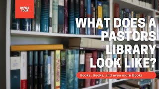 What does a pastors library look like  Office Tour [upl. by Giaimo]