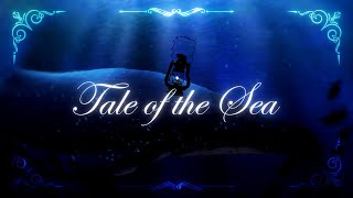 『Tale Whales』 Tale of the Sea [upl. by Nigel]