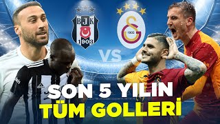 Beşiktaş vs Galatasaray  Son 5 Yılın Tüm Golleri  Trendyol Süper Lig [upl. by Assirolc]