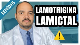 LAMOTRIGINA  LAMICTAL USO E RISCOS [upl. by Mogerly]