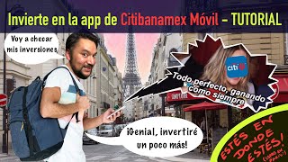 Invierte fácil y rápido en la app Citibanamex Móvil  TUTORIAL Paso a paso [upl. by Bobby]