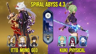 C1 Itto Mono Geo and C6 Kuki Shinobu Physical  Floor 12 Genshin Impact  43 Spiral Abyss [upl. by Ahsienat817]