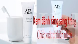 😍Global NuboxKem đánh trắng răng  Nu Skin AP24 WHITENING FLUORIDE TOOTHPASTE [upl. by Werd]