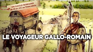 Le voyageur galloromain  Sur nos traces en Gaule Romaine  Documentaire complet  S02E09 [upl. by Rachelle]