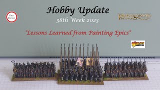 Hobby Update  quotLessons Learned from Painting Epic Miniaturesquot [upl. by Nileak]