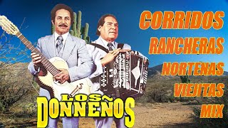 Los Donneños Coridos Rancheras Norteñas Viejitas Mix grandes Exitos [upl. by Briant769]