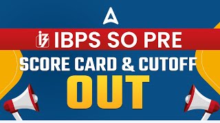 IBPS SO PRELIMS SCORE CARD 2023 OUT  KNOW COMPLETE DETAILS [upl. by Ibot]