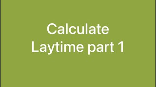 How to Calculate Laytime Part 1Brokerage amp Chartering [upl. by Merritt216]