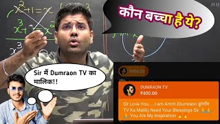 Abhinay Maths Sir Reacted On My Super Chat Message Dumraon TV ka Malik 😮अभिनय सर का ज़वाब SSC CGL2022 [upl. by Vas58]