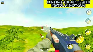 HUNTING THE BIRDS WITH PISTOL amp SHOTGUN  Duck Hunting Bird Hunt Shooter Gameplay [upl. by Ziegler]