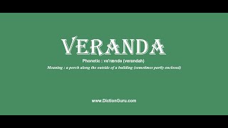 How to Pronounce veranda with Meaning Phonetic Synonyms and Sentence Examples [upl. by Kellia]