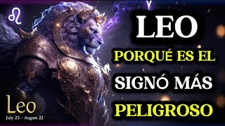 PORQUÉ quotLEO EL ES SIGNO MAS PELIGROSO DEL ZODIACOquot ¿ dime tu lo sabías [upl. by Oniliuqnart457]