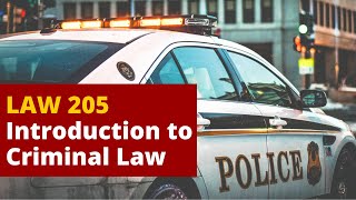 LAW 205 Introduction to Criminal Law [upl. by Leirud]