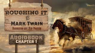 Roughing It Chapter 1  Full Audiobook  Mark Twain Classic  Free Audiobooks on YouTube [upl. by Karly904]