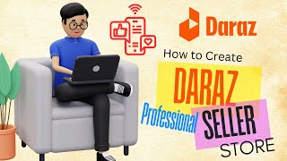 Complete Daraz seller course 2024How to create daraz professional seller store [upl. by Aronael725]