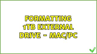 Formatting 1TB External Drive  MacPC 4 Solutions [upl. by Eilis]