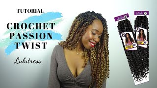 EASY CROCHET PASSION TWIST TUTORIAL FEATURING LULUTRESS HAIR [upl. by Eppes]