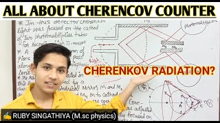 CHERENKOV counter cherenkov radiationprincipleworkingconstructionadvantage and disadvantages [upl. by Reyaht]