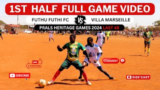 VILLA MARSEILLE FC🆚FUTHI FUTHI FC  PRALS HERITAGE GAMES 2024  KASI DISKI TO THE WORLD DISKCAST [upl. by Marjana239]