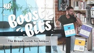 The Breadcrumb Technique  BoostBits by KlientBoost [upl. by Hoxsie]