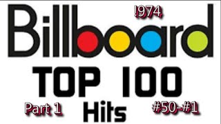 Billboards Top 100 songs of 1974 Part 1 50 1 [upl. by Ursas]