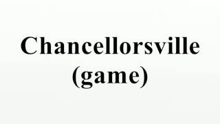 Chancellorsville game [upl. by Freddie112]