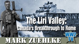 The Liri Valley Canadas Breakthrough to Rome [upl. by Zielsdorf]