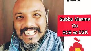 Subbu Maama on RCB Vs CSK  Kiththogiro Maava  Pavan Venugopal [upl. by Nevart]