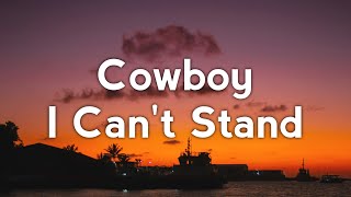 Eli Turner  Cowboy I Cant Stand Lyrics [upl. by Etnoj]