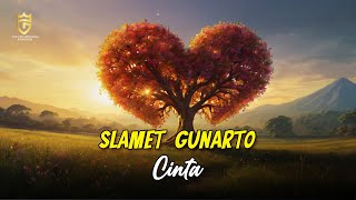 Slamet Gunarto  Cinta Official Audio [upl. by Lothario515]