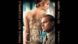 Francis Scott Fitzgerald  Velký Gatsby Audiotékacz [upl. by Aranahs]