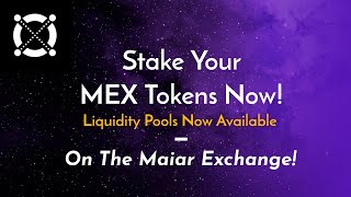 STAKE YOUR MEX TOKENS NOW Liquidity Pools Now Available On the Maiar Exchange ElrondEGLD [upl. by Hassett]