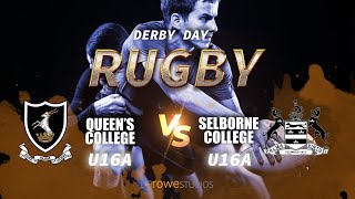 Queens College u16A vs Selborne College u16A Rugby [upl. by Anhcar]