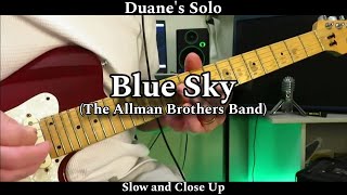 Blue Sky  Allman Brothers Band Duanes Solo Slow and Close Up [upl. by Rehpotsirhk]