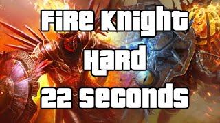 Fire Knight  Hard 10  WR Speed Farm by CHQ Octyven [upl. by Teleya791]