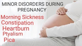 Minor Ailments in Pregnancy  Minor Disorders in Pregnancy  Minor Disorders during Pregnancy [upl. by Tyree930]