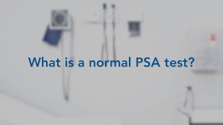 What is a Normal PSA Test [upl. by Snowman]